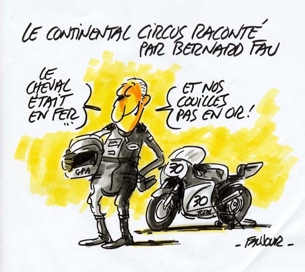 Charge: "Le Continental Circus contado por Bernard Fau", com o piloto dizendo: "O cavalo era de ferro, mas os colhões não eram de ouro!"